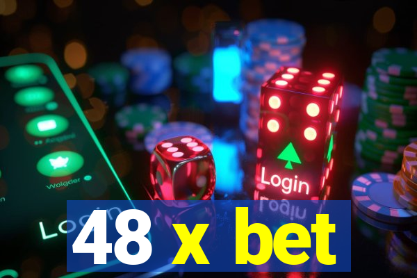 48 x bet